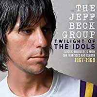 BECK JEFF GROUP TWILIGHT OF THE IDOLS 2CD CD