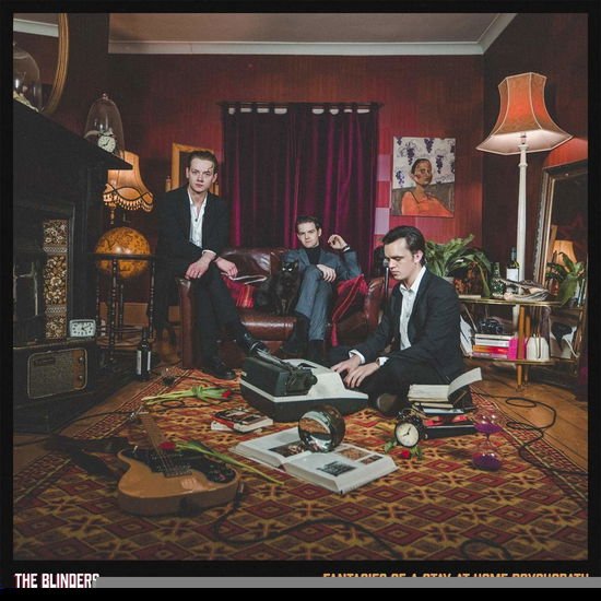 The Blinders - Fantasies Of A Stay At Home Psychopath 1CD