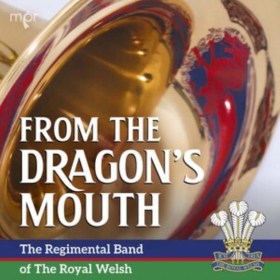 The Regimental Band of the Royal Welsh - The Regimental Band Of The Royal Welsh: From The Dragons Mouth 1CD