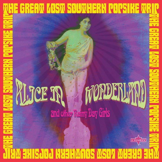 VARIOUS ARTISTS Alice In Wonderland & Other Rainy Day Girls: The Great Lost Southern Popsike Trip CD