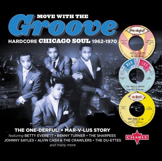 Compilation - Move With The Groove (Hardcore Chicago Soul 1962-1970) (Deluxe Digibook) 2CD
