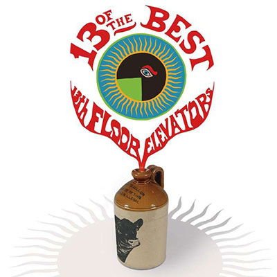 13th Floor Elevators - 13 Of The Best Of The 13Th Floor Elevators 1CD