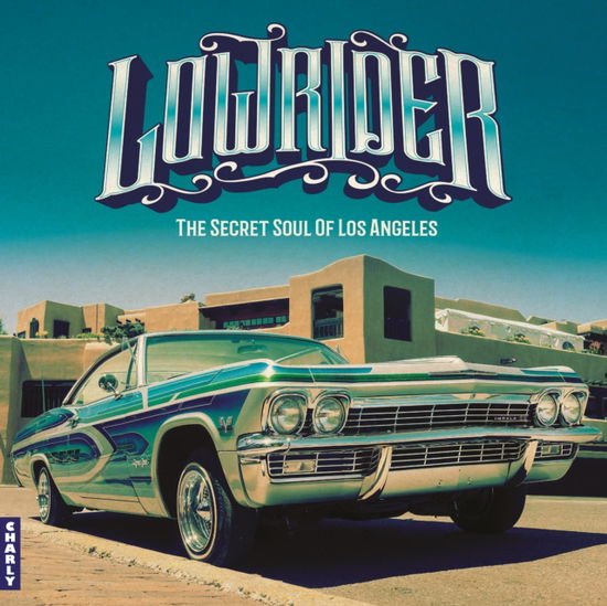 Lowrider: Secret Soul of Los Angeles / Various - Lowrider - Secret Soul Of Los Angeles 1CD