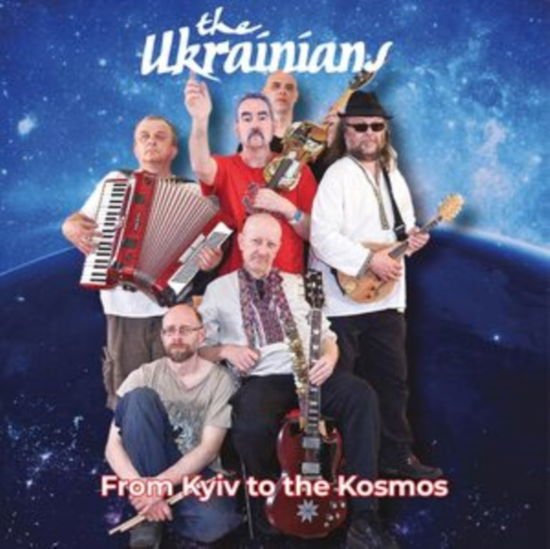 The Ukrainians - From Kyiv To The Kosmos 1CD