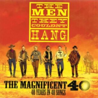 Men They Couldnt Hang - The Magnificent 40 - 40 Years In 40 Songs 3CD