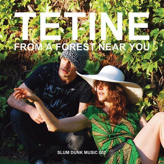 Tetine - From A Forest Near You 1CD
