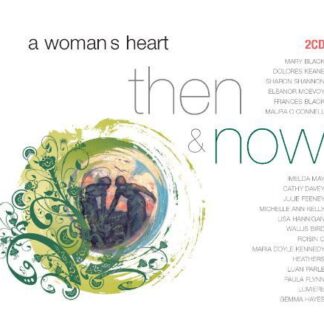 A Woman's Heart - Then & Now 2CD