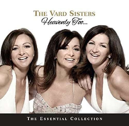 Vard Sisters - Heavenly Too: Essential Collection 1CD