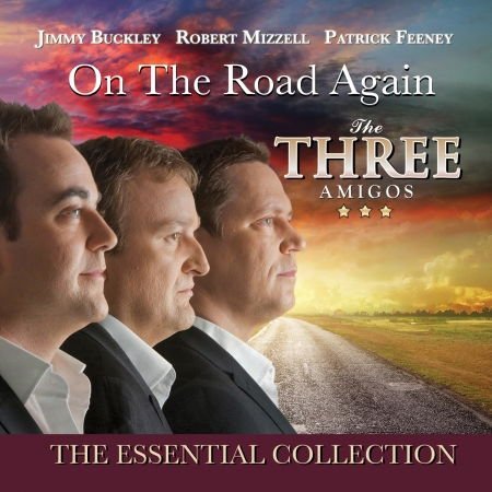 Three Amigos - On The Road Again. The Essential Collection 1CD
