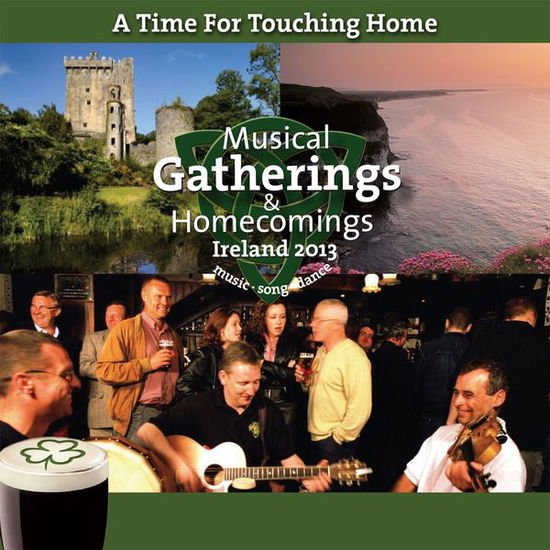Time for Touching Home: Musical Gatherings & Home - Time for Touching Home: Musical Gatherings & Home 1CD
