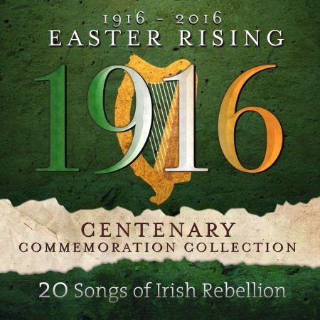 1916-2016 Easter Rising Commemorative Collection 1CD