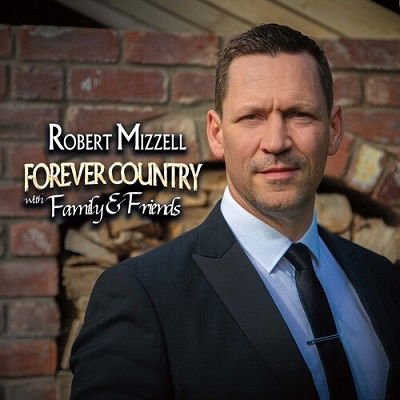 ROBERT MIZZELL FOREVER COUNTRY CD