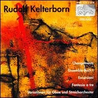 Kelterborn - Changements / Ens.Buch I/Escursioni/+ 1CD