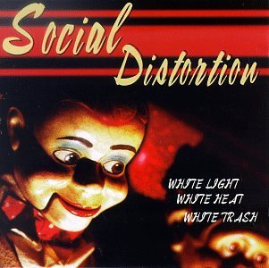 Social Distortion - White Light White Heat White Trash 1CD
