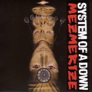 System Of A Down - Mezmerize 1CD
