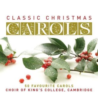 King's College Choir Cambridge - Classic Christmas Carols 2CD