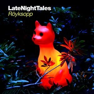 Royksopp - Late Night Tales 1CD