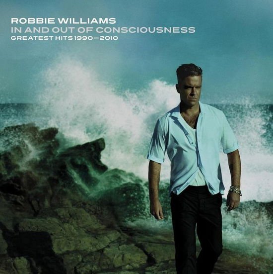Robbie Williams - In and out of Consciousness: Greatest Hits 1990 - 2010 2CD