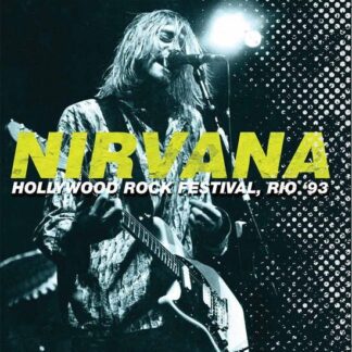 Nirvana - Hollywood Rock Festival, Rio '93 2CD