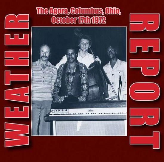 Weather Report - The Agora Columbus Ohio October 17Th 1972 2CD