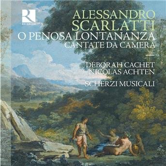 Scarlatti / Cachet - O Penosa Lontananza 1CD