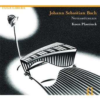 Bach,j. S. / Plaetinck,koen - Notenbuchlein: the Little Notebook 1CD