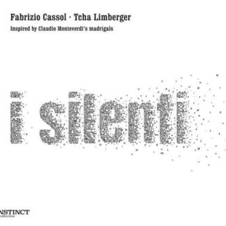 Tcha Limberger - Cassol: I Silenti 1CD