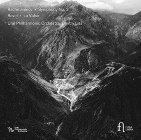 Ural Philharmonic Orchestra / Dmitry Liss - Rachmaninov: Symphony No. 3 - Ravel: La Valse 1CD