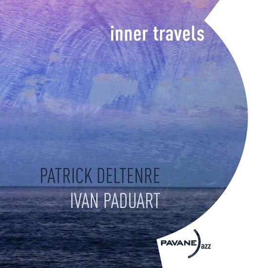 PATRICK DELTENRE  IVAN PADUART INNER TRAVELS CD
