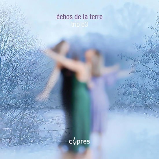 Trio O3 - Echos De La Terre 1CD
