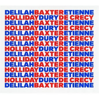 BAXTER DURY & ETIENNE DE CRECY & DELILAH HOLLIDAY B.E.D CD