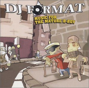 Dj Format - Music For The Mature B-Bo 1CD