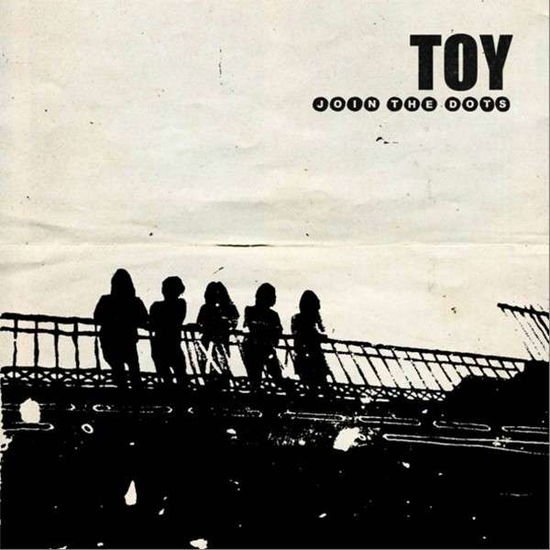 Toy - Join the Dots 1CD