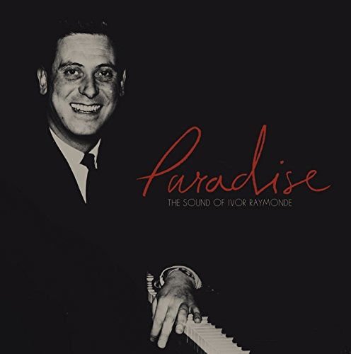 Ivor Raymonde - Paradise: The Sound Of Ivor Raymonde 1CD