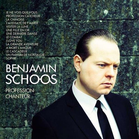 BENJAMIN SCHOOS Profession Chanteur Best Of CD