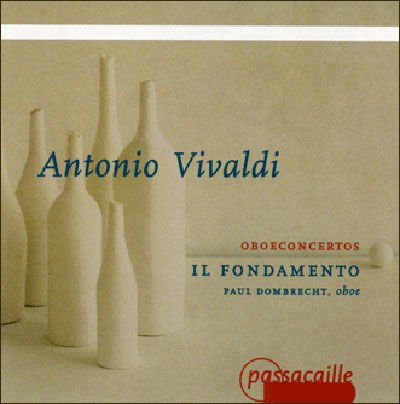 Vivaldi / Dombrecht / Il Fondamento - Concertos for Oboe Strings and Continuo 1CD