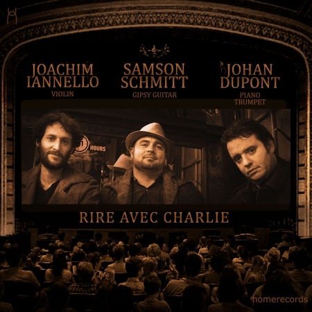 Schmitt, Samson & Johan Dupont & Joachim Iannello - Rire Avec Charlie 1CD
