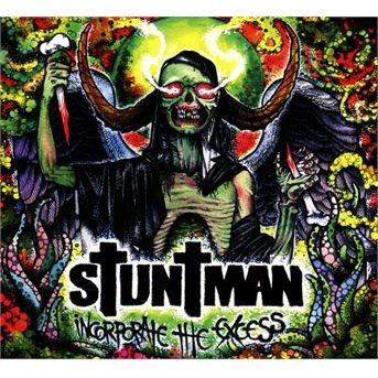 Stuntman - Incorporate The Excess 1CD