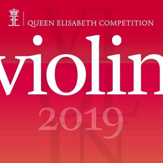 Laureates Of The Queen Elisabeth Competition - Queen Elisabeth Competition - Violin 2019 4CD