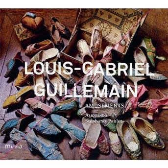 Guillermain / Aliquando / Paulet - Amusements 1CD