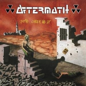 Aftermath - Don't Cheer Me Up 1CD