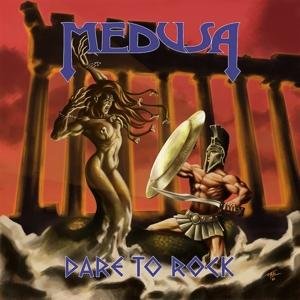 Medusa - Dare To Rock 1CD