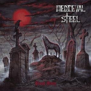 Medieval Steel - Blood Moon 1CD