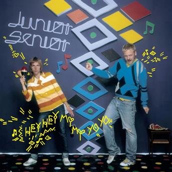Junior Senior - Hey Hey My My Yo Yo 1CD