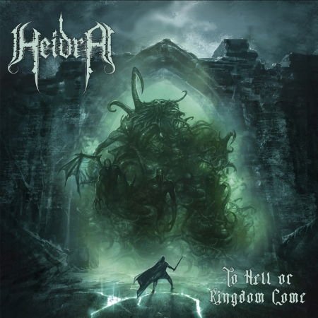 Heidra - To Hell Or Kingdom Come 1CD