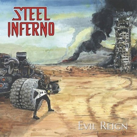 Steel Inferno - Evil Reign 1CD
