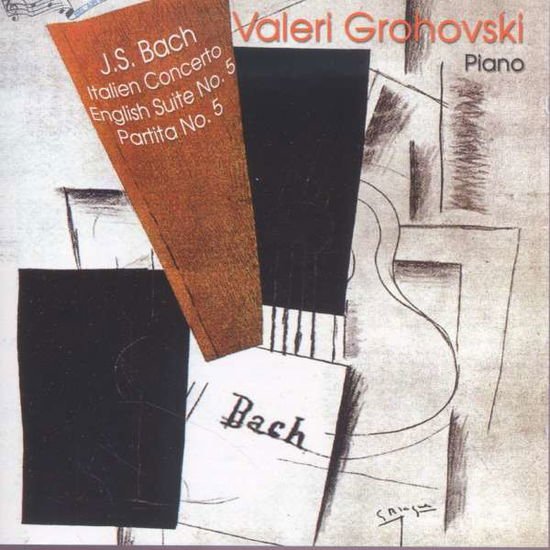 Valeri Grohovski - Bach 1CD