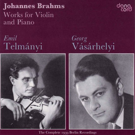 Brahms / Telmanyi / Vasarhelyi - Works for Violin & Piano 1CD