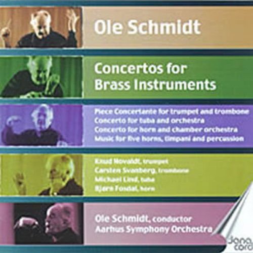 Schmidt / Aarhus Symphony Orchestra - Concertos for Brass Instruments 1CD