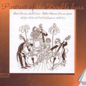B. Grosenk.o. Grosenholm - Portrait Of The Double Bass 1CD